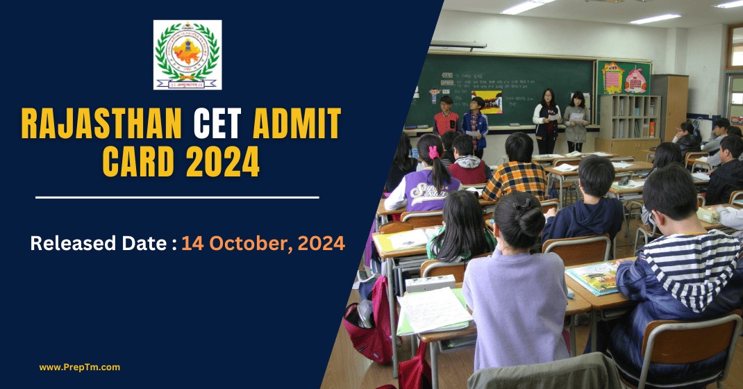 Rajasthan CET Admit Card 2024: Released